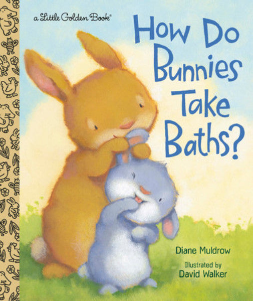 How Bunnies Take Bath Little Golden Book