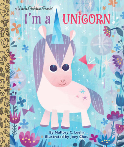 I Am a Unicorn Little Golden Book