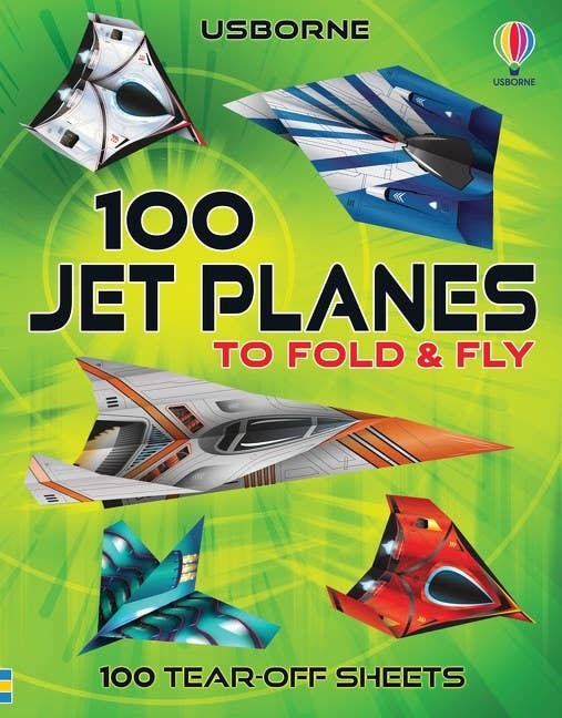 100 Jet Planes to Fold and Fly : Usborne