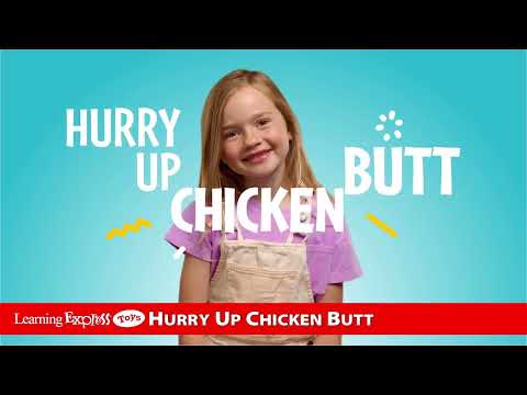 Hurry Up Chicken Butt