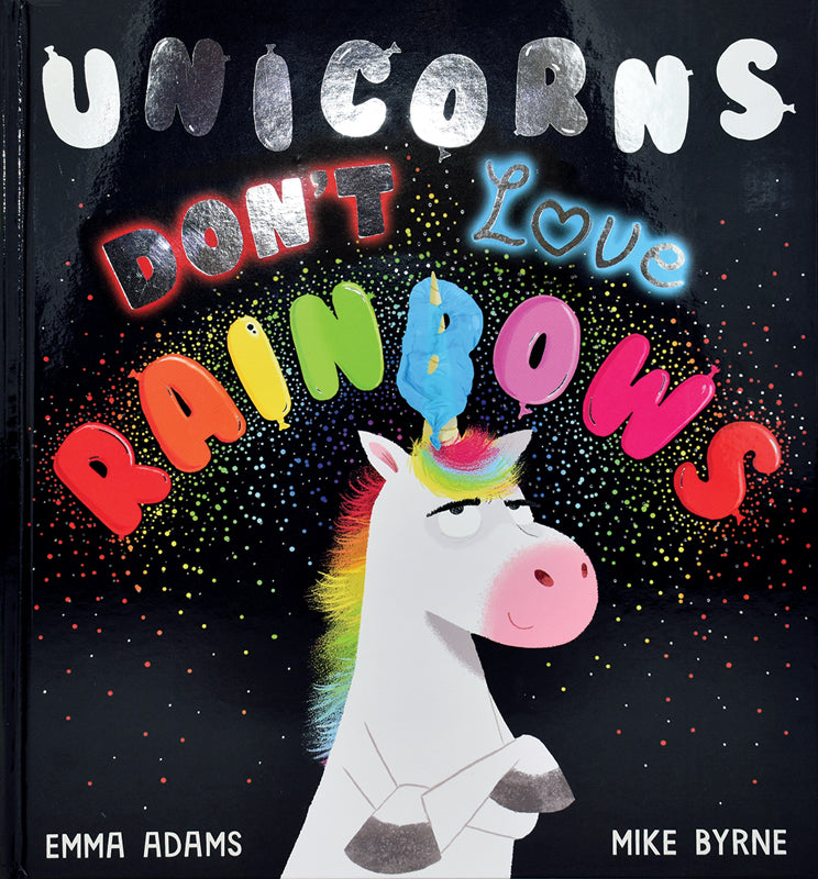 Unicorns Don't Love Rainbows